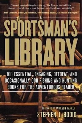 Sportsman's Library - Stephen Bodio