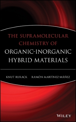 The Supramolecular Chemistry of Organic&ndash;Inorganic Hybrid Materials - 
