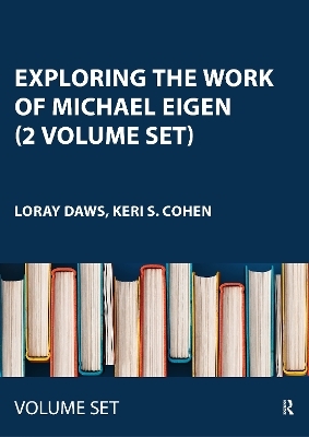 Exploring the Work of Michael Eigen (2 Volume Set) - 