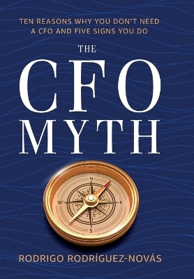 The CFO Myth - Rodrigo Rodr&iacute;guez-Nov&aacute;s