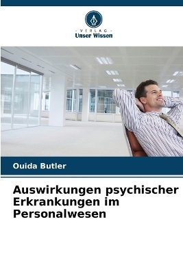 Auswirkungen psychischer Erkrankungen im Personalwesen - Ouida Butler