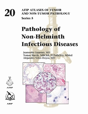 Pathology of Non-Helminth Infectious Diseases - Jeannette Guarner, Tomas Slavik, Alejandro Velez Hoyos