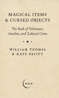 Magical Items & Cursed Objects - William Thomas
