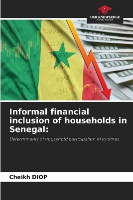 Informal financial inclusion of households in Senegal - Cheikh Diop