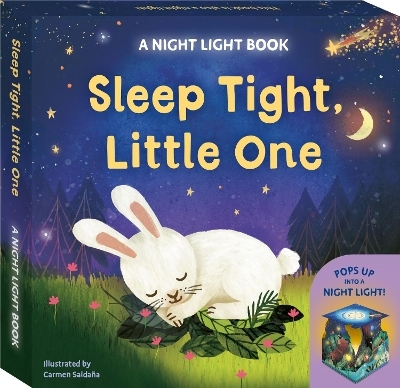 Sleep Tight, Little One: A Night Light Book - Johnny Barr