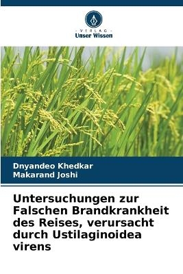 Untersuchungen zur Falschen Brandkrankheit des Reises, verursacht durch Ustilaginoidea virens