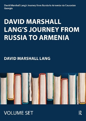 David Marshall Lang's Journey From Russia to Armenia