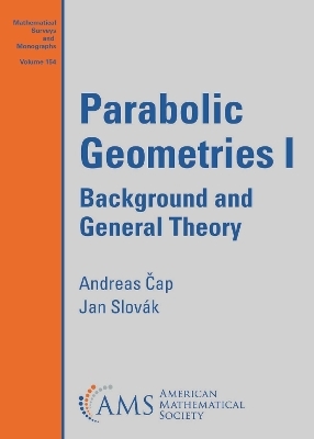 Parabolic Geometries I - Andreas Cap, Jan Slovak