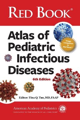 Red Book Atlas of Pediatric Infectious Diseases -  American Academy of Pediatrics AAP