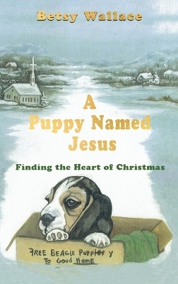 A Puppy Named Jesus - Betsy Wallace
