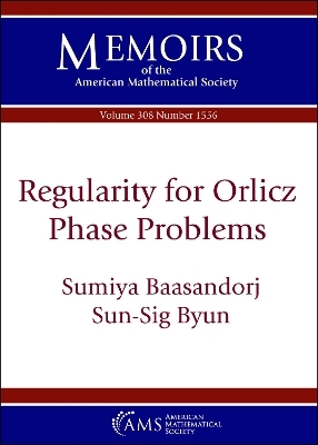 Regularity for Orlicz Phase Problems - Sumiya Baasandorj, Sun-Sig Byun