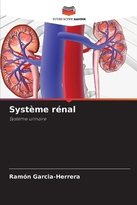 Syst&egrave;me r&eacute;nal - Ram&oacute;n Garcia-Herrera