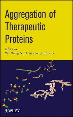 Aggregation of Therapeutic Proteins - 