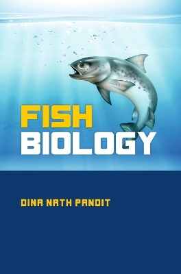 Fish Biology - Dina  Nath Pandit