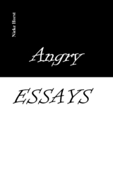 Angry Essays - Alcohol addiction, Abuse, Autism, Church, Lawlessness, Assaults, Zen, Christianity, Psychotherapy, Addiction therapy, Analogue, Autism diagnosis, boldness, audacity - Nieke Horst