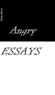 Angry Essays - Alcohol addiction, Abuse, Autism, Church, Lawlessness, Assaults, Zen, Christianity, Psychotherapy, Addiction therapy, Analogue, Autism diagnosis, boldness, audacity