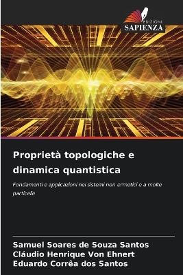 Proprietà topologiche e dinamica quantistica