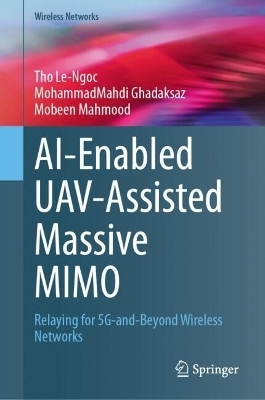 AI-Enabled UAV-Assisted Massive MIMO - Tho Le-Ngoc, Mohammadmahdi Ghadaksaz, Mobeen Mahmood