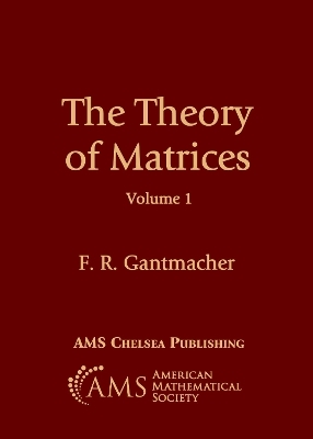The Theory of Matrices, Volume 1 - F. R. Gantmacher