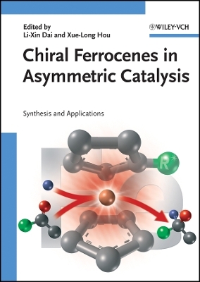 Chiral Ferrocenes in Asymmetric Catalysis Synthesis and Applications - L Dai