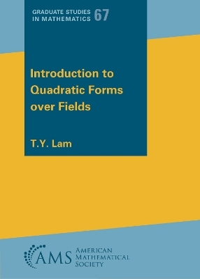 Introduction to Quadratic Forms Over Fields - T.Y. Lam