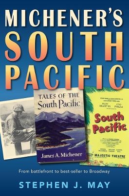 Michener's South Pacific - Stephen J. May