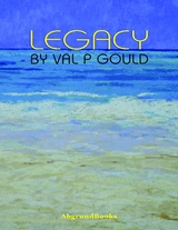 Legacy -  Val P Gould