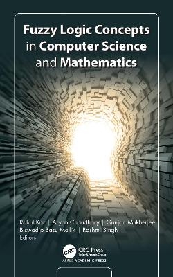 Fuzzy Logic Concepts in Computer Science and Mathematics - 