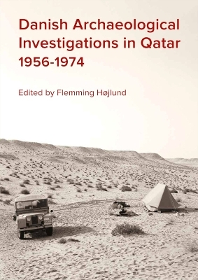 Danish Archaeological Investigations in Qatar 1956-1974 - 