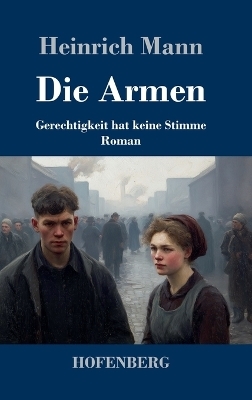 Die Armen - Heinrich Mann