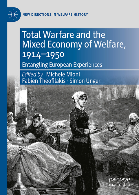 Total Warfare and the Mixed Economy of Welfare, 1914-1950 - 