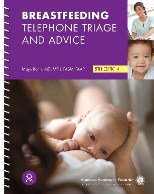 Breastfeeding Telephone Triage and Advice - Maya Bunik