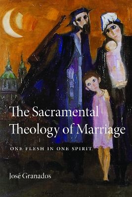 The Sacramental Theology of Marriage