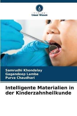 Intelligente Materialien in der Kinderzahnheilkunde