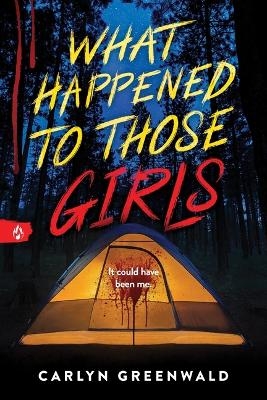 What Happened to Those Girls - Carlyn Greenwald