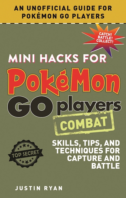 Mini Hacks for Pokemon GO Players: Combat -  Justin Ryan