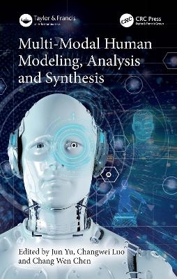 Multi-Modal Human Modeling, Analysis and Synthesis
