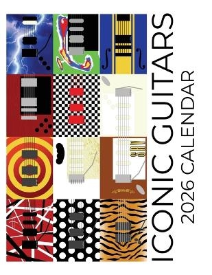 Iconic Guitars 2026 Calendar - B Patrick