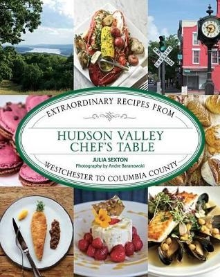 Hudson Valley Chef's Table - Julia Sexton