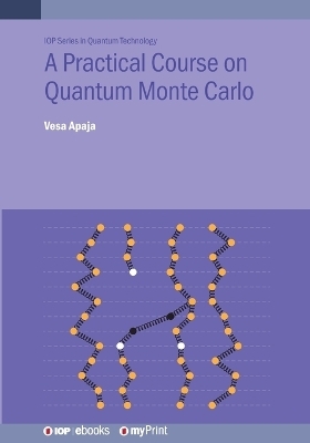 A Practical Course on Quantum Monte Carlo - Vesa Apaja
