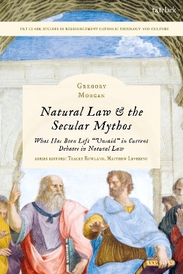 Natural Law & the Secular Mythos - Rev. Dr. Gregory Morgan