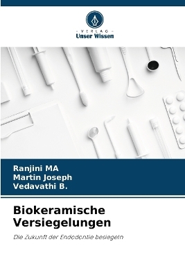 Biokeramische Versiegelungen