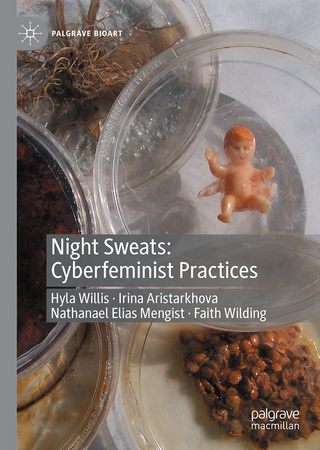 Night Sweats: Cyberfeminist Practices
