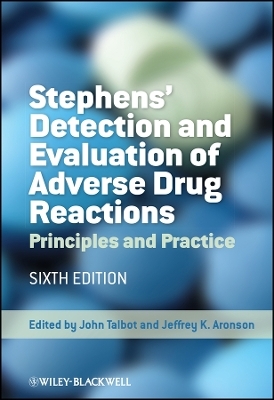 Stephens&prime; Detection and Evaluation of Adverse Drug Reactions &ndash; Principles and Practice 6e - 