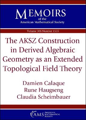 The AKSZ Construction in Derived Algebraic Geometry As an Extended Topological Field Theory - Damien Calaque, Rune Haugseng, Claudia Scheimbauer