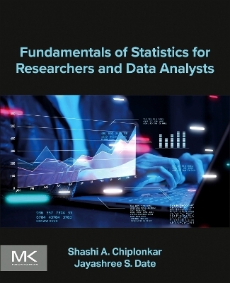 Fundamentals of Statistics for Researchers and Data Analysts - Shashi Chiplonkar, Jayashree S. Date