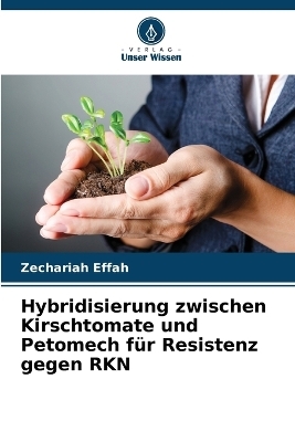 Hybridisierung zwischen Kirschtomate und Petomech für Resistenz gegen RKN