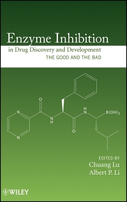 Enzyme Inhibition in Drug Discovery and t: The Good and the Bad - 