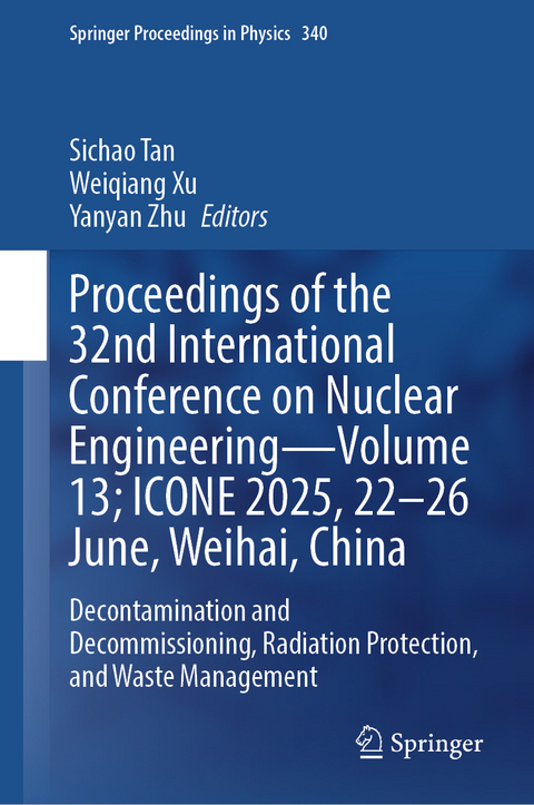 Proceedings of the 32nd International Conference on Nuclear Engineering&mdash;Volume 13; ICONE 2025, 22&ndash;26 June, Weihai, China - 