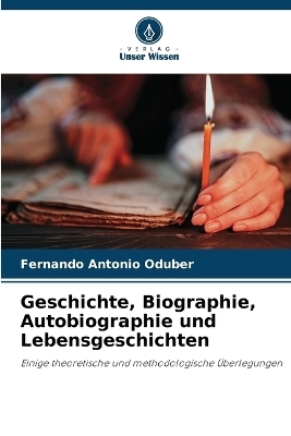 Geschichte, Biographie, Autobiographie und Lebensgeschichten - Fernando Antonio Oduber